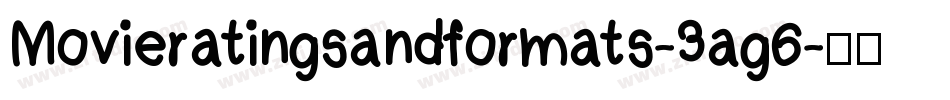 Movieratingsandformats-3ag6字体转换