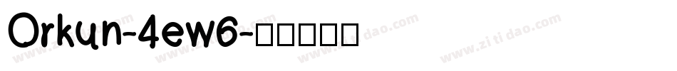 Orkun-4ew6字体转换