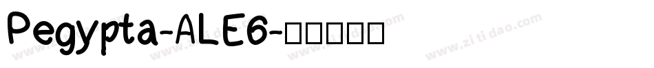 Pegypta-ALE6字体转换