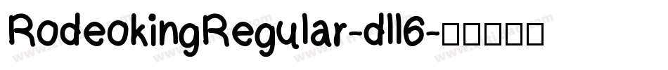 RodeokingRegular-dll6字体转换