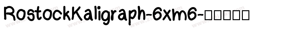 RostockKaligraph-6xm6字体转换