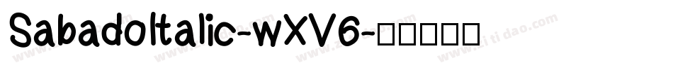 SabadoItalic-wXV6字体转换