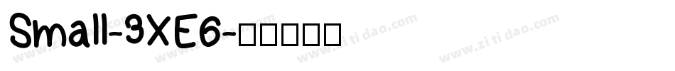 Small-3XE6字体转换