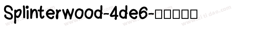 Splinterwood-4de6字体转换