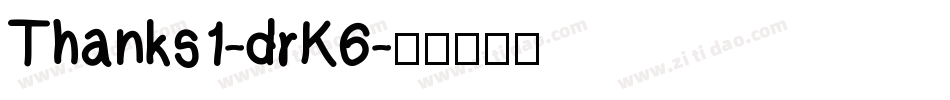 Thanks1-drK6字体转换