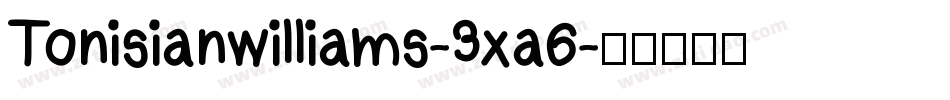 Tonisianwilliams-3xa6字体转换