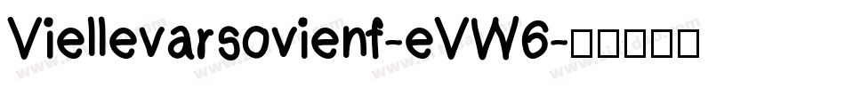 Viellevarsovienf-eVW6字体转换