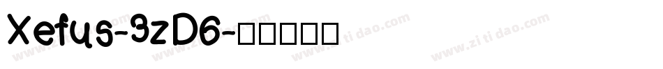 Xefus-3zD6字体转换