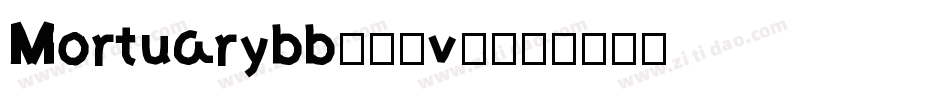 Mortuarybb-18v0字体转换