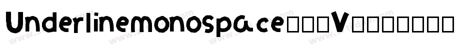 Underlinemonospace-12V0字体转换