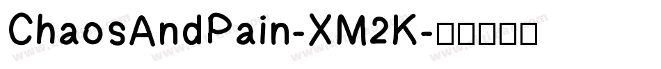 ChaosAndPain-XM2K字体转换