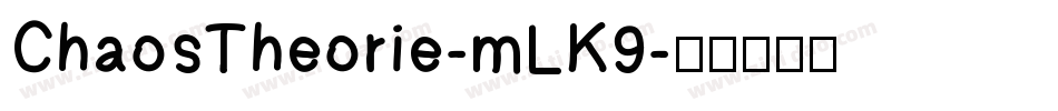 ChaosTheorie-mLK9字体转换