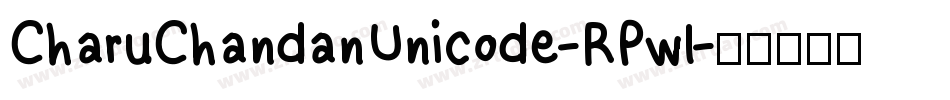 CharuChandanUnicode-RPwl字体转换