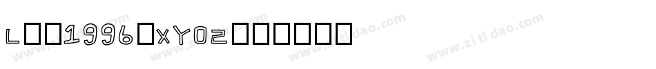 Lwt1996-XYOZ字体转换