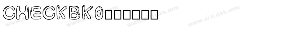 CHECKBK0字体转换