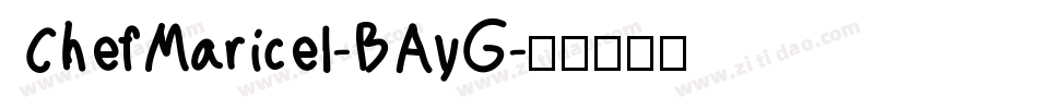 ChefMaricel-BAyG字体转换