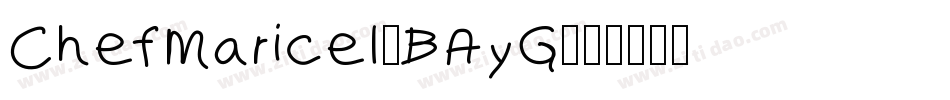ChefMaricel-BAyG字体转换