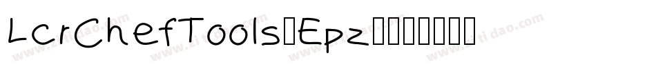 LcrChefTools-Epz4字体转换