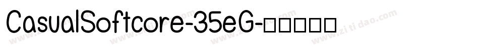 CasualSoftcore-35eG字体转换