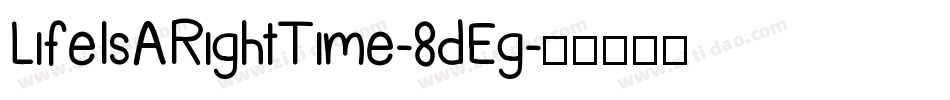 LifeIsARightTime-8dEg字体转换
