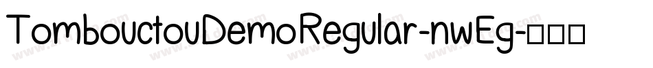 TombouctouDemoRegular-nwEg字体转换