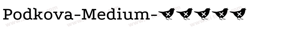 Podkova-Medium字体转换