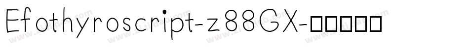 Efothyroscript-z88GX字体转换