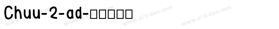 Chuu-2-ad字体转换