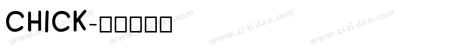 CHICK字体转换