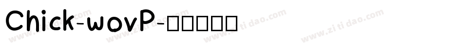 Chick-wovP字体转换