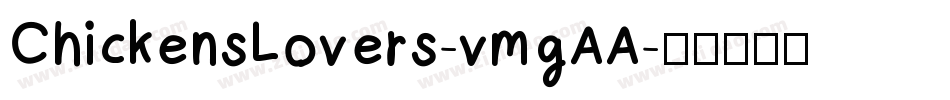 ChickensLovers-vmgAA字体转换