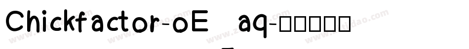 Chickfactor-oEaq字体转换