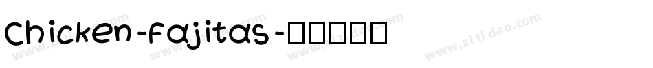 Chicken-Fajitas字体转换