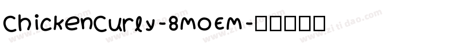 ChickenCurly-8MOEM字体转换