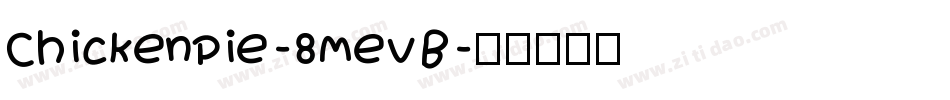 ChickenPie-8MevB字体转换