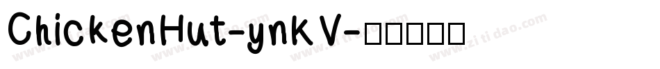 ChickenHut-ynKV字体转换