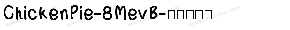 ChickenPie-8MevB字体转换