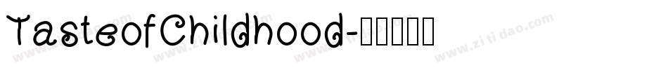 TasteofChildhood字体转换