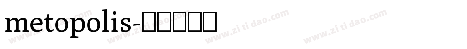 metopolis字体转换