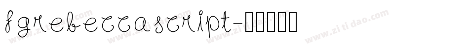fgrebeccascript字体转换