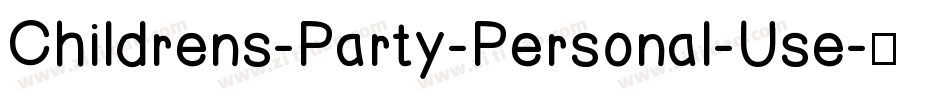 Childrens-Party-Personal-Use字体转换