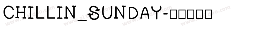 CHILLIN_SUNDAY字体转换