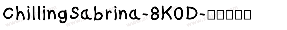 ChillingSabrina-8K0D字体转换