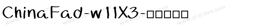 ChinaFad-w11X3字体转换