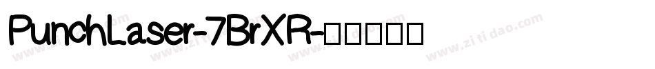 PunchLaser-7BrXR字体转换