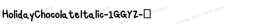 HolidayChocolateItalic-1GGYZ字体转换