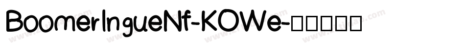 BoomerIngueNf-KOWe字体转换
