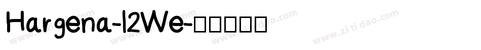 Hargena-l2We字体转换