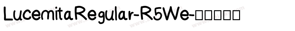 LucemitaRegular-R5We字体转换