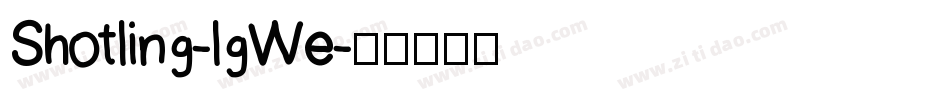 Shotling-lgWe字体转换
